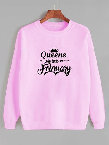 Sweatshirt Queens are born in February Printed New Arrival Women's Funny Long Sleeve Casual Tops Birthday Gift Sweatshirt